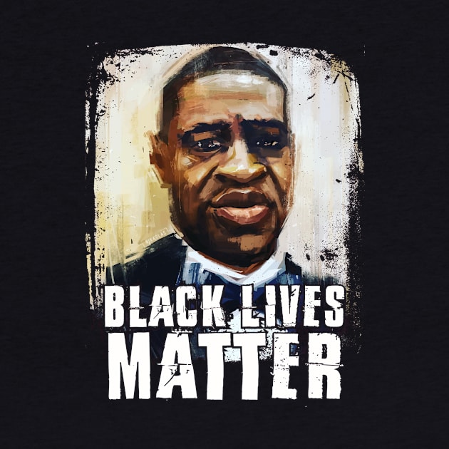 Rest in Power George Floyd - Black Lives Matter by Your Funny Gifts